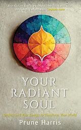 E-Book (epub) Your Radiant Soul von Prune Harris