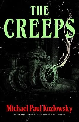 E-Book (epub) The Creeps von Michael Paul Kozlowsky