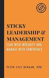 eBook (epub) Sticky Leadership and Management de Peter Lyle DeHaan