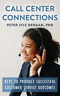 E-Book (epub) Call Center Connections von Peter Lyle DeHaan