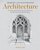 Couverture cartonnée Drawing and Illustrating Architecture de Demi Lang