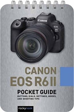 Couverture cartonnée Canon EOS R6 II: Pocket Guide de Rocky Nook