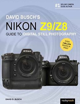 Couverture cartonnée David Busch's Nikon Z9/Z8 Guide to Digital Still Photography de David D Busch