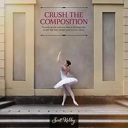 E-Book (epub) Crush the Composition von Scott Kelby