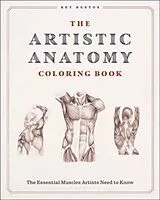Kartonierter Einband The Artistic Anatomy Coloring Book von Rey Bustos