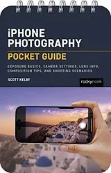 Kartonierter Einband iPhone Photography: Pocket Guide von Scott Kelby