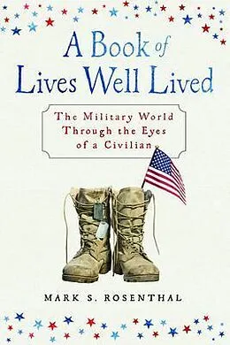 E-Book (epub) A Book of Lives Well Lived von Mark S. Rosenthal