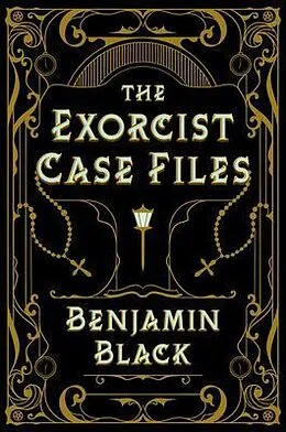 ePUB The Exorcist Case Files von Benjamin Black