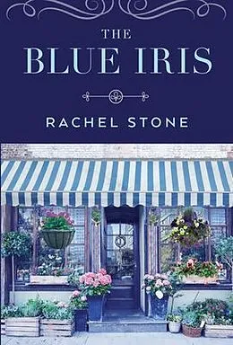 E-Book (epub) The Blue Iris von Rachel Stone