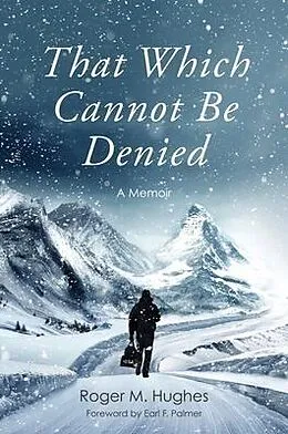 E-Book (epub) That Which Cannot Be Denied von Roger Hughes