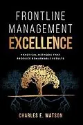 E-Book (epub) Frontline Management Excellence von Charles E. Watson