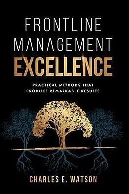 E-Book (epub) Frontline Management Excellence von Charles E. Watson