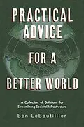 E-Book (epub) Practical Advice for a Better World von Ben Leboutillier