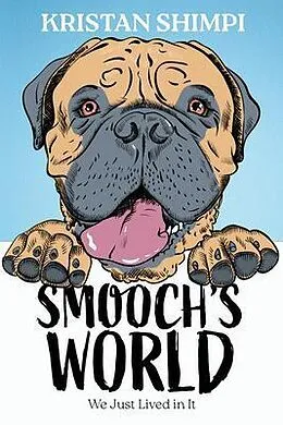 E-Book (epub) Smooch's World von Kristan Shimpi