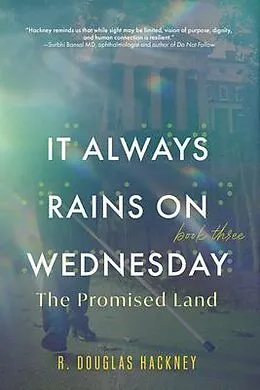 E-Book (epub) It Always Rains on Wednesday, Book Three von R. Douglas Hackney