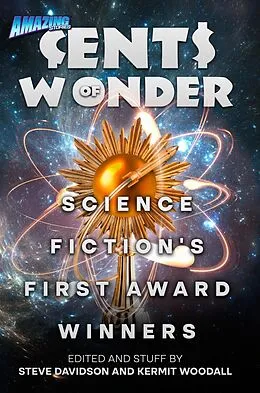 E-Book (epub) Cents of Wonder - Science Fiction's First Award Winners von Steve Davidson, Kermit Woodall