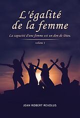 eBook (epub) L'Égalité de la Femme de Jean Robert Revolus