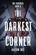 E-Book (epub) The Darkest Corner von Allison Ince