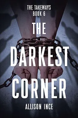 E-Book (epub) The Darkest Corner von Allison Ince