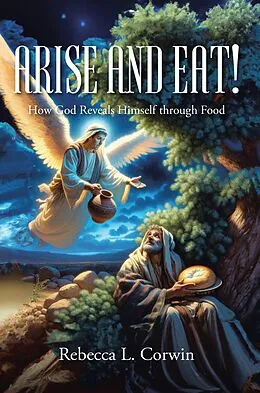 E-Book (epub) Arise and Eat! von Rebecca L. Corwin
