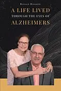 E-Book (epub) A Life Lived Through the Eyes of Alzheimers von Ronald Hogrefe