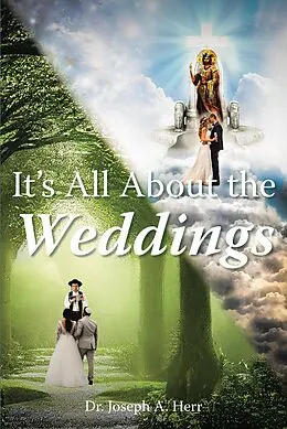 E-Book (epub) It's All About the Weddings von Joseph A. Herr