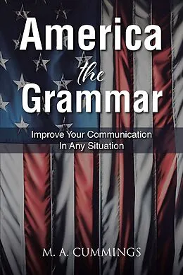 E-Book (epub) America the Grammar von M. A. Cummings
