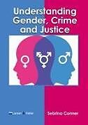 Livre Relié Understanding Gender, Crime and Justice de 