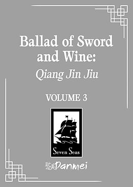 Couverture cartonnée Ballad of Sword and Wine: Qiang Jin Jiu (Novel) Vol. 3 de Tang Jiu Qing, St