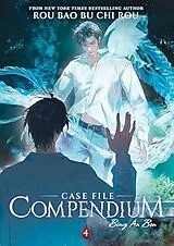 Kartonierter Einband Case File Compendium: Bing An Ben (Novel) Vol. 4 von Rou Bao