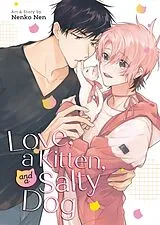 Kartonierter Einband Love, a Kitten, and a Salty Dog von Nenko Nen