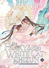Kartonierter Einband The Husky and His White Cat Shizun: Erha He Ta De Bai Mao Shizun (Novel) Vol. 11 von Rou Bao Bu Chi Rou, St