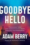 E-Book (epub) Goodbye Hello von Adam Berry