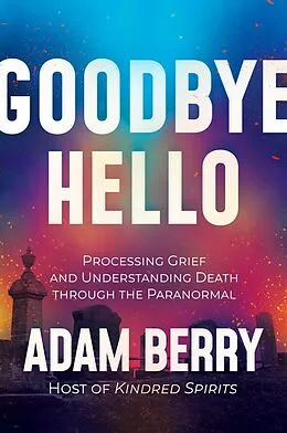 E-Book (epub) Goodbye Hello von Adam Berry