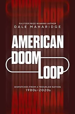 E-Book (epub) American Doom Loop von Dale Maharidge