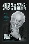 E-Book (epub) A Bushel of Beans and a Peck of Tomatoes von James Gregory