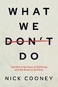 Couverture cartonnée What We Don't Do de Nick Cooney