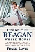 E-Book (epub) Inside the Reagan White House von Frank Lavin