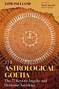 Livre Relié The Astrological Goetia de Jaime Paul Lamb