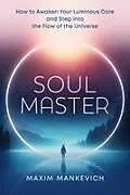 Kartonierter Einband Soul Master von Maxim Mankevich