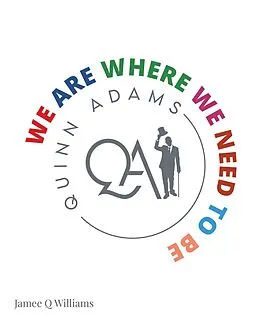 E-Book (epub) WE ARE WHERE WE NEED TO BE von Jamee Q Williams