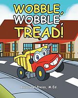 eBook (epub) Wobble, Wobble, Tread! de Anna Noel Preiss M. Ed.