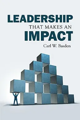 E-Book (epub) Leadership That Makes an Impact von Carl W. Basden