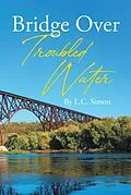 E-Book (epub) Bridge Over Troubled Water von L. C. Simon