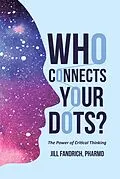 E-Book (epub) Who Connects Your Dots? von Jill Fandrich Pharmd