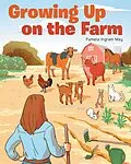 E-Book (epub) Growing Up on the Farm von Pamela Ingram May