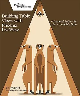 E-Book (epub) Building Table Views with Phoenix LiveView von Peter Ullrich