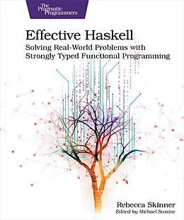 E-Book (epub) Effective Haskell von Rebecca Skinner