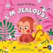 Reliure en carton indéchirable I'm Jealous! de Clever Publishing, Elena Ulyeva