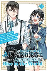 Couverture cartonnée As a Reincarnated Aristocrat, I'll Use My Appraisal Skill to Rise in the World 1 1 (manga) de Natsumi Inoue, jimmy, Miraijin A